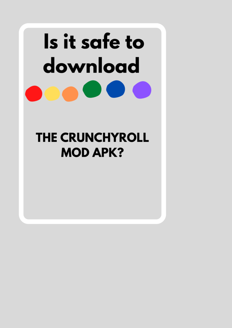 Is it safe to download the Crunchyroll Mod APK?